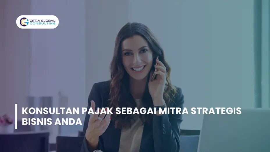 Manfaat konsultan pajak untuk bisnis