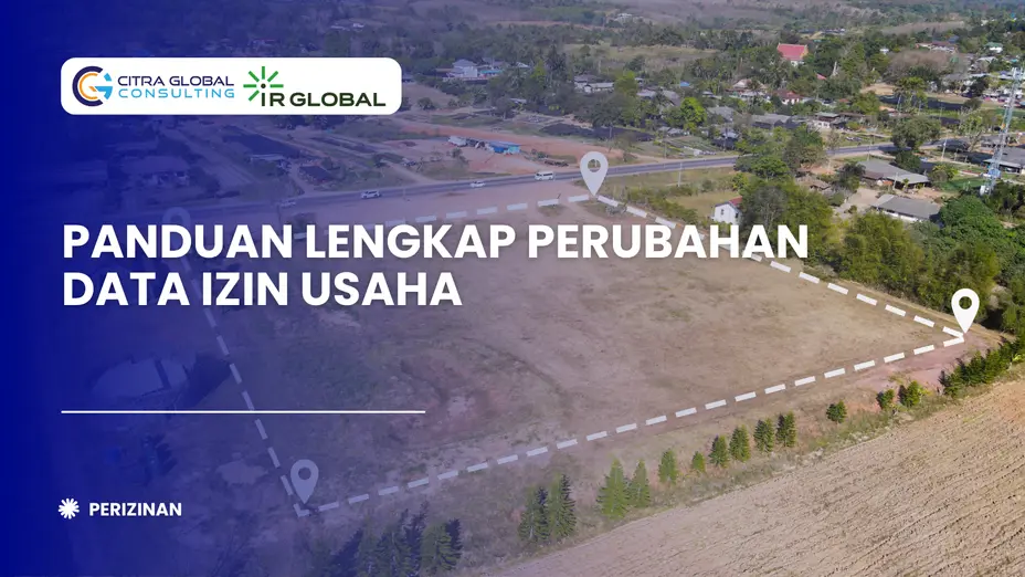 Panduan Lengkap Perubahan Data Izin Usaha