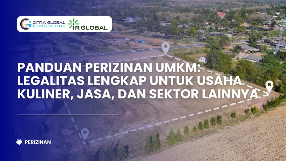 Panduan Perizinan UMKM: Legalitas Lengkap untuk Usaha Kuliner, Jasa, dan Sektor Lainnya