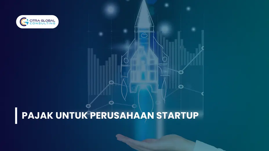 Pajak Untuk Perusahaan Startup