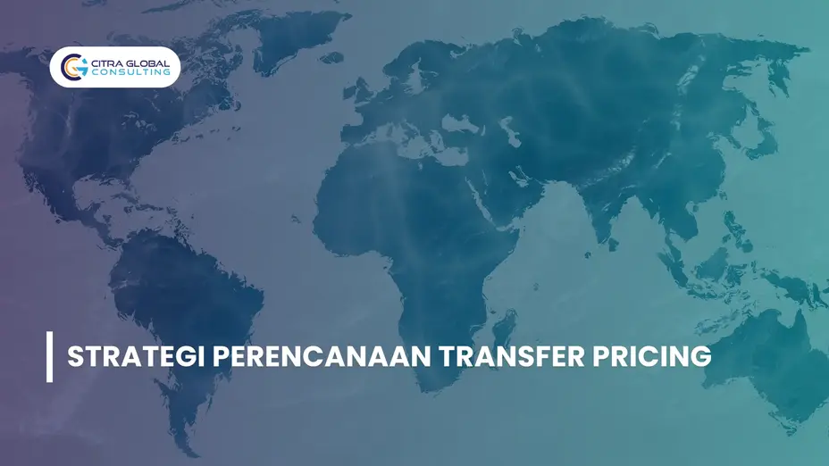 Strategi Perencanaan Transfer Pricing