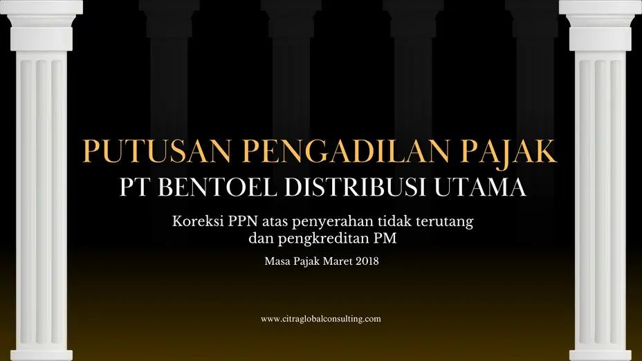 Putusan Pengadilan Pajak PT Bentoel Distribusi Utama