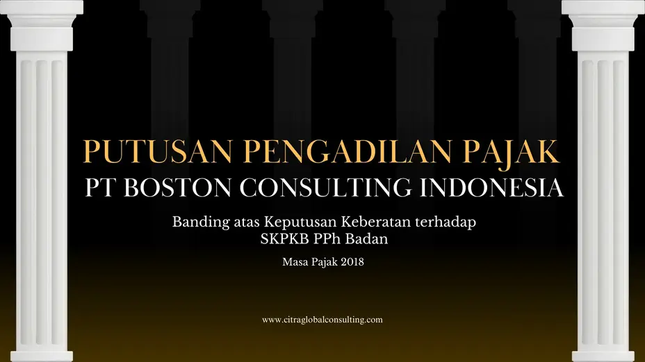 Putusan Pengadilan Pajak PT Boston Consulting Indonesia untuk PPh Badan Tahun Pajak 2018
