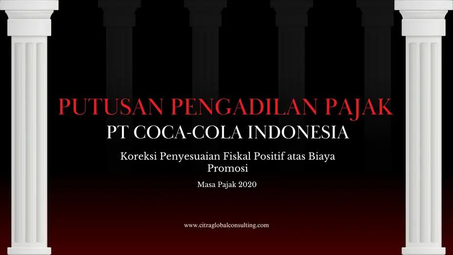 Putusan Pengadilan Pajak PT Coca-Cola Indonesia atas Koreksi Biaya Promosi