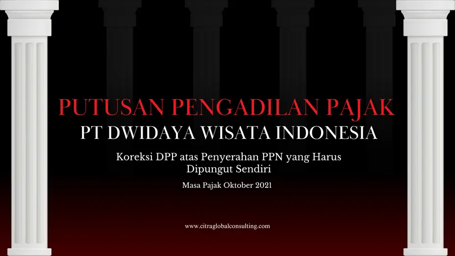 Putusan Pengadilan Pajak PT Dwidaya Wisata Indonesia
