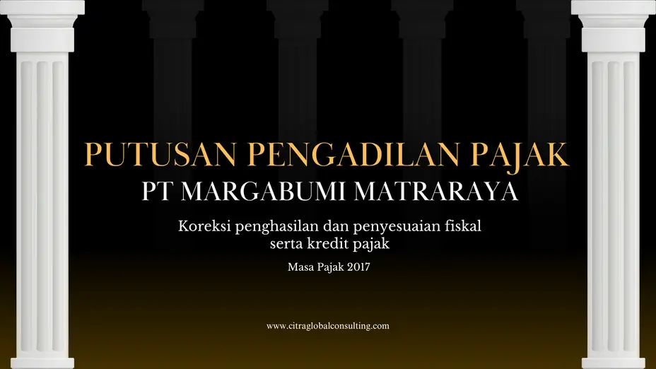 Putusan Pengadilan Pajak PT Margabumi Matraraya