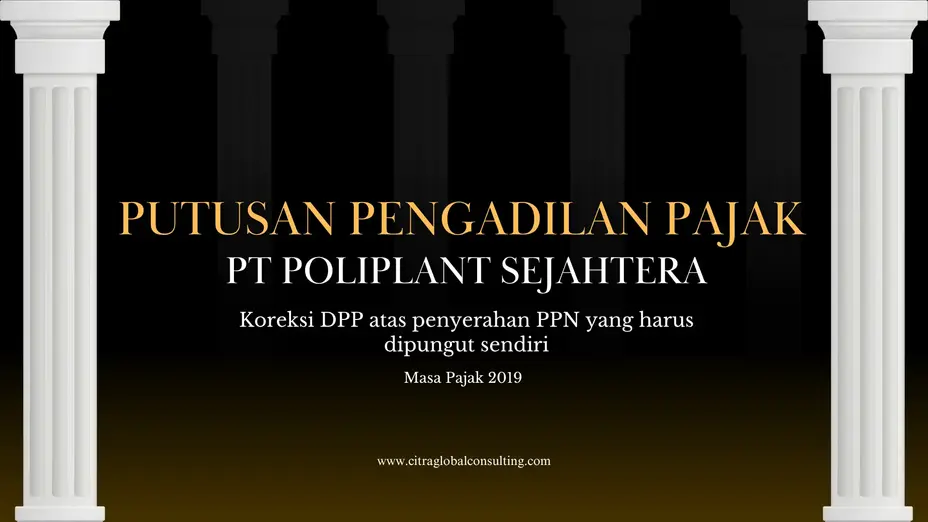 Putusan Pengadilan Pajak PT Poliplant Sejahtera