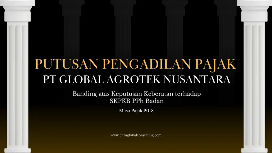 Sengketa Koreksi PPh Badan PT Global Agrotek Nusantara