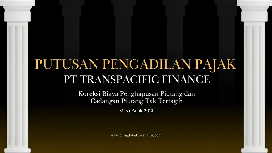 Sengketa Pajak PT Transpacific Finance atas Koreksi Biaya dan Rugi Piutang