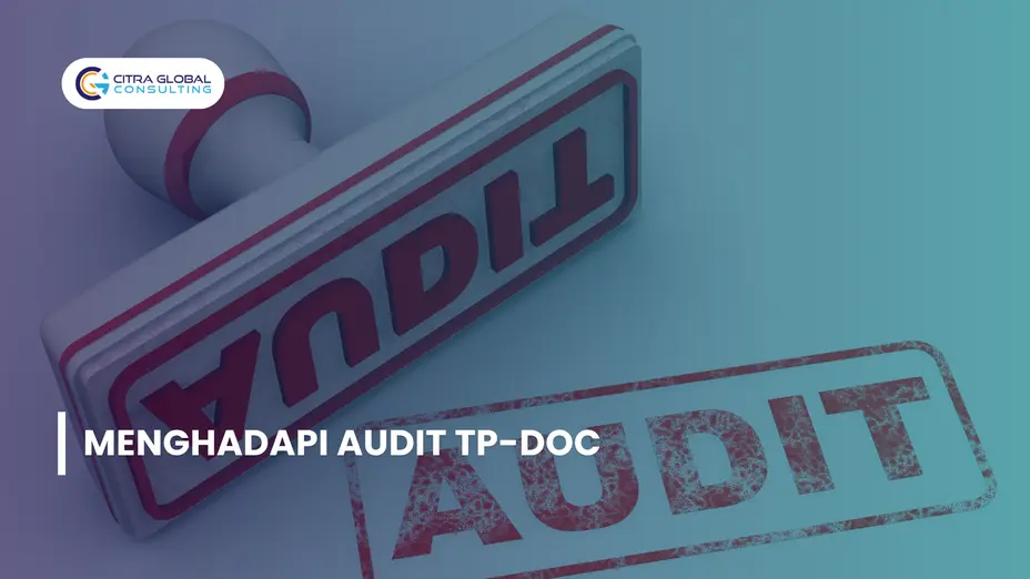 Siap Hadapi Audit TP-Doc
