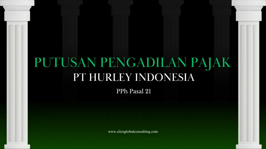 Banding PT Hurley Indonesia Ditarik Kembali, Sengketa PPh 21 Mei 2015 Dihapus dari Daftar