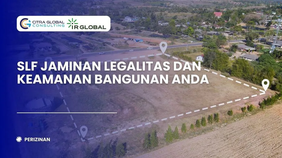 SLF Jaminan Legalitas dan Keamanan Bangunan Anda