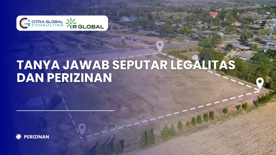 Tanya Jawab Seputar Legalitas dan Perizinan