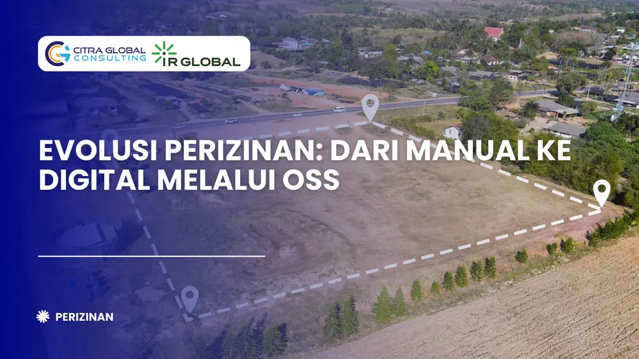 Evolusi Perizinan: Dari Manual ke Digital melalui OSS