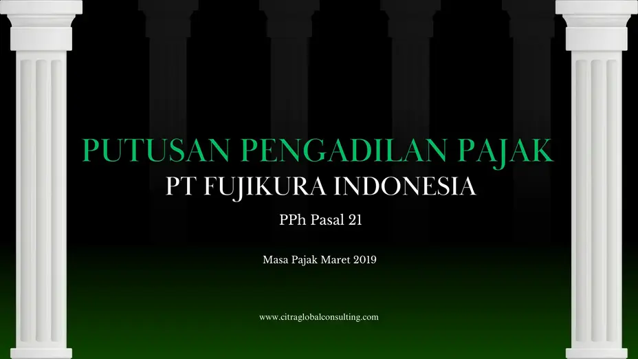 Putusan Pengadilan Pajak PT Fujikura Indonesia