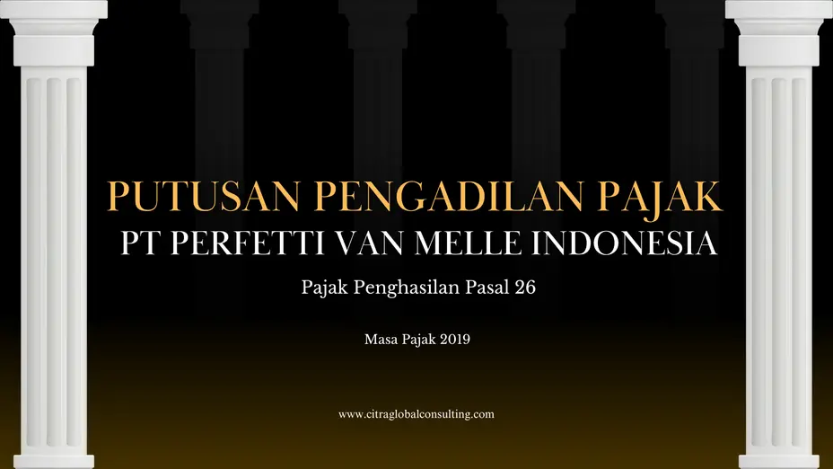 Putusan Pengadilan Pajak PT Perfetti Van Melle Indonesia
