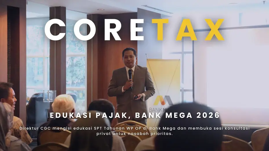 edukasi SPT Tahunan, SPT Tahunan Wajib Pajak Orang Pribadi , Coretax Indonesia