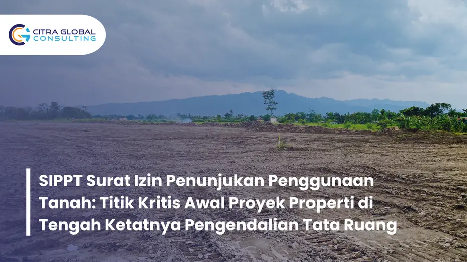 SIPPT Surat Izin Penunjukan Penggunaan Tanah